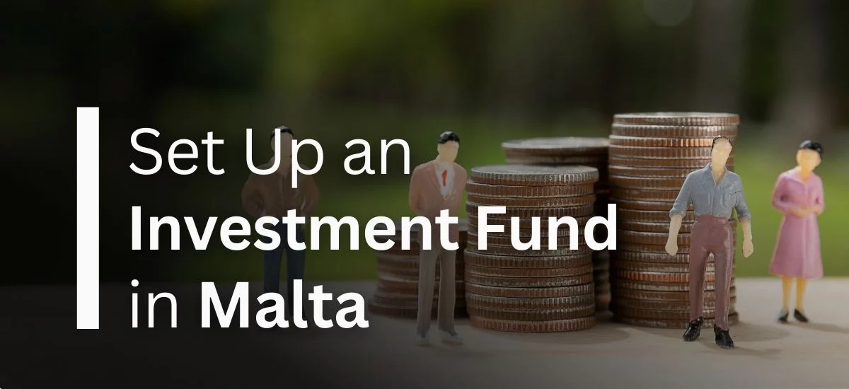 Set Up an Investment Fund in Malta